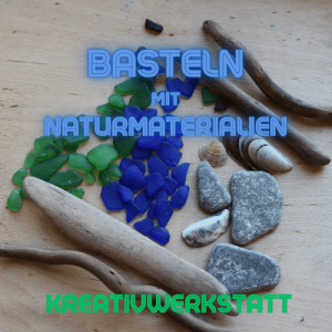 Basteln mit Naturmatierialien